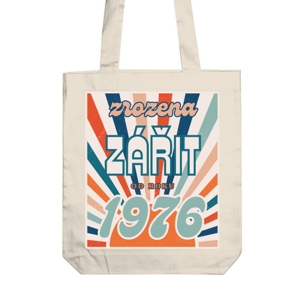Taška z bio bavlny s potiskem Retro zrozena zářit od roku 1976