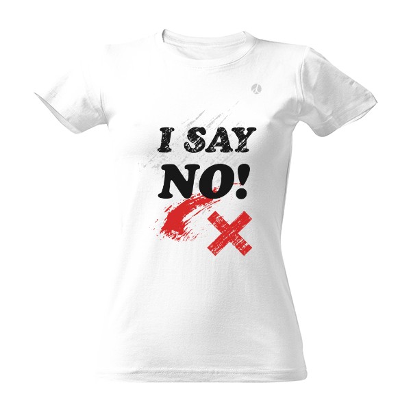 Tričko s potiskem Říkám NE nesouhlasím