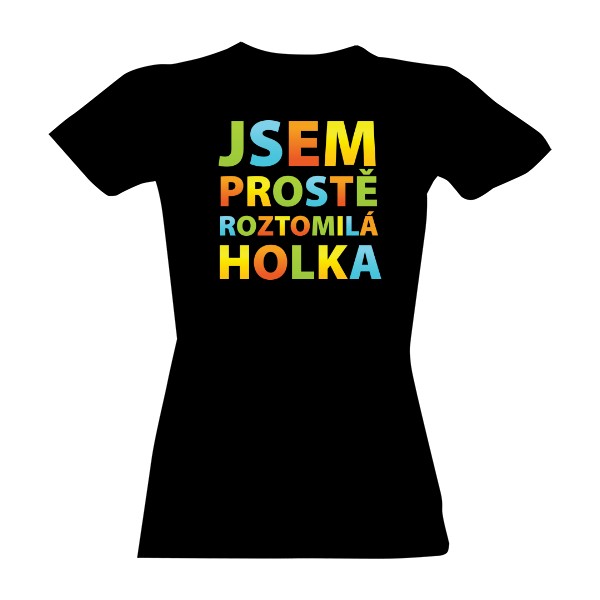 Tričko s potiskem Roztomilá holka