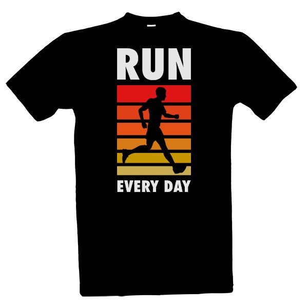 Run every day