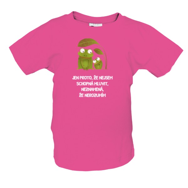 Tričko s potlačou RŮŽOVÉ - ŽABIČKY NEMLUVÍM