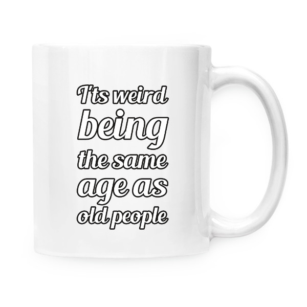 Hrnček malý biely s potlačou Same age as old people
