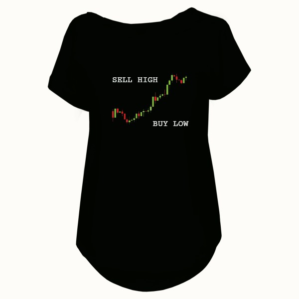 Tričko s potiskem SELL HIGH - BUY LOW - lady trading edition