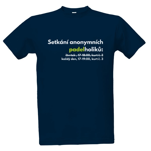 Tričko s potiskem Setkání anonymních padelholiků: pro padel závisláky