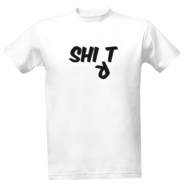 Shirt vs shit T-shirt