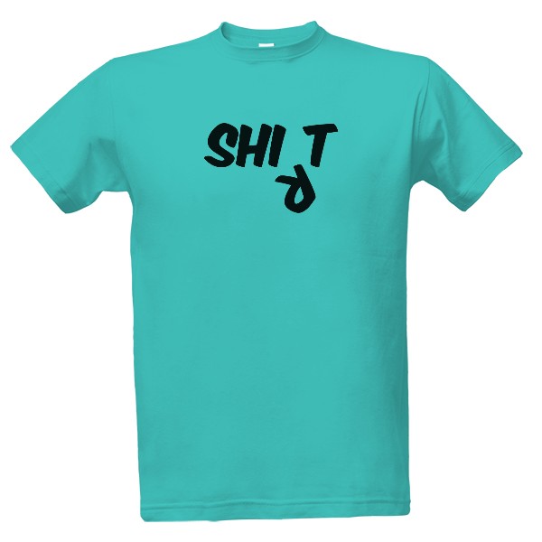 Tričko s potlačou Shirt vs shit