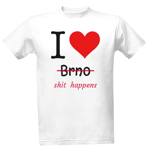 Tričko s potiskem Shit happens