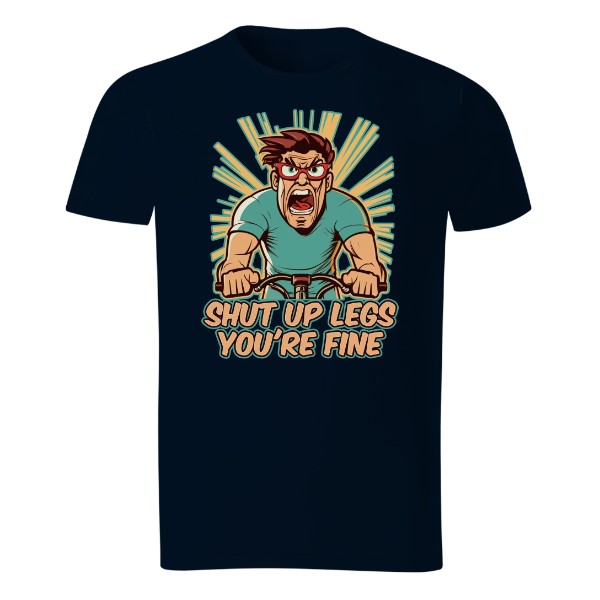 T-shirt Shut up legs!