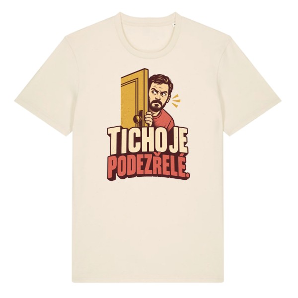 T-shirt Silence is suspicious