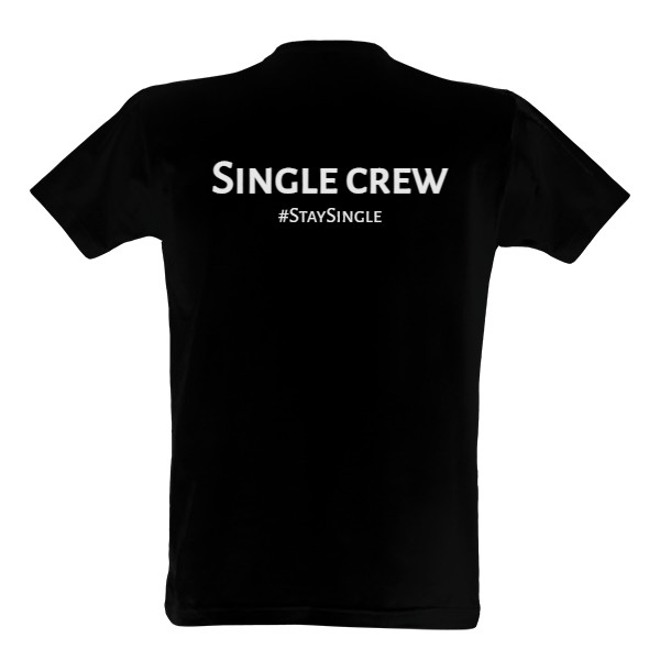 Single crew #staySingle
