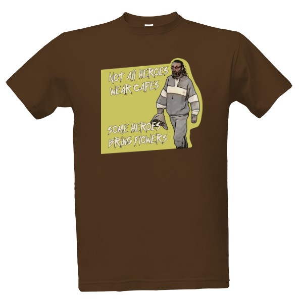 Tričko s potiskem Some heroes bring flowers