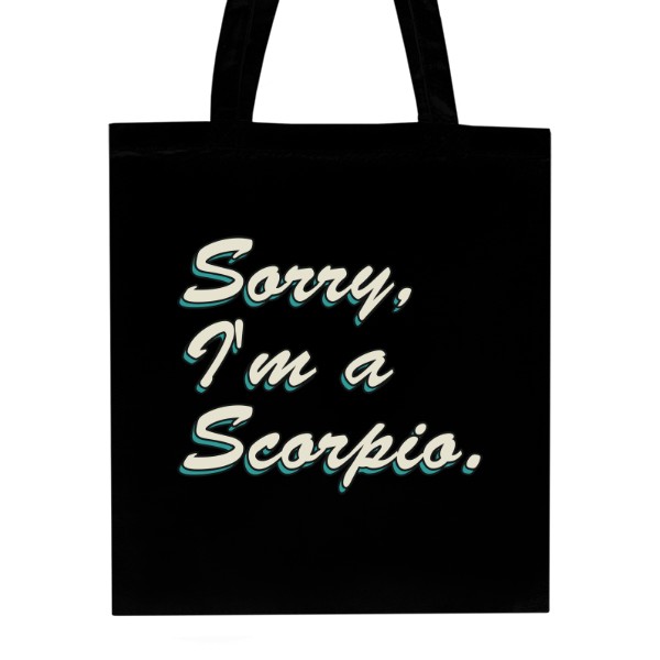 Taška z bio bavlny s potiskem Sorry, Im Scorpio