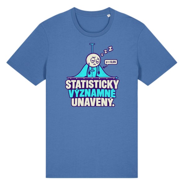 Tričko s potlačou Štatisticky významne unavený