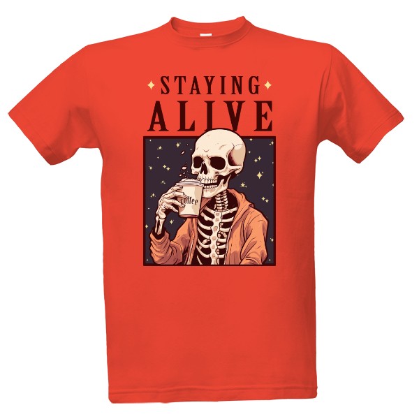 Tričko s potiskem Staying alive