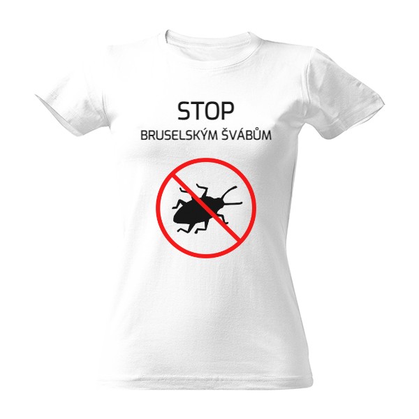 Stop bruselským švábům - bílá