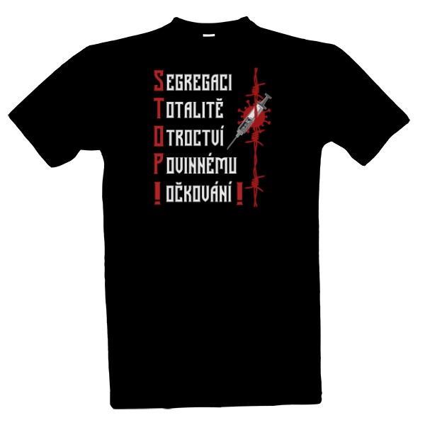 Tričko s potiskem Stop segregaci a povinnému očkování