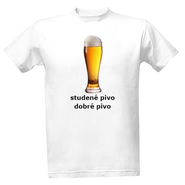Tričko s potiskem studené pivo, dobré pivo