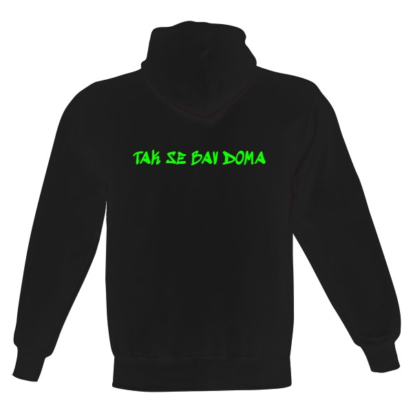 Men's hoodie s potiskem TAK SE BAV DOMA