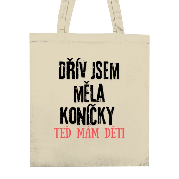 Nákupní taška unisex s potiskem Taška - Teď mám děti