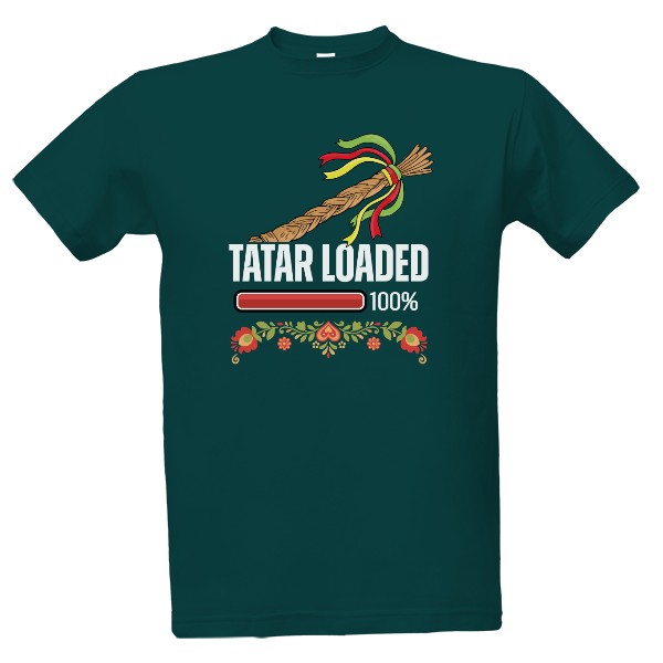 Tričko s potlačou TATAR LOADED