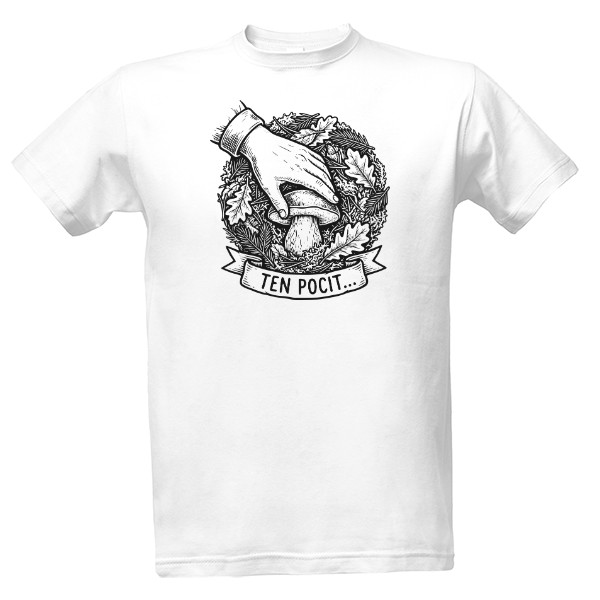 Tričko s potiskem Ten pocit – když najdeš houbu