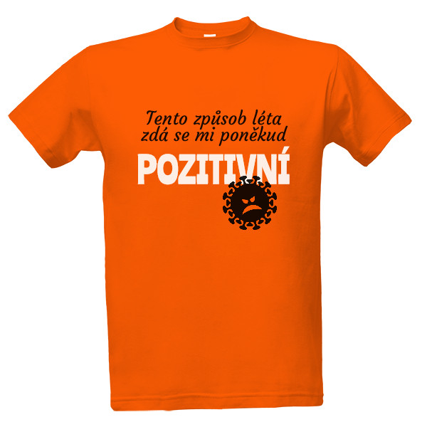 Tričko s potiskem Tento způsob léta zdá se mi poněkud COVID