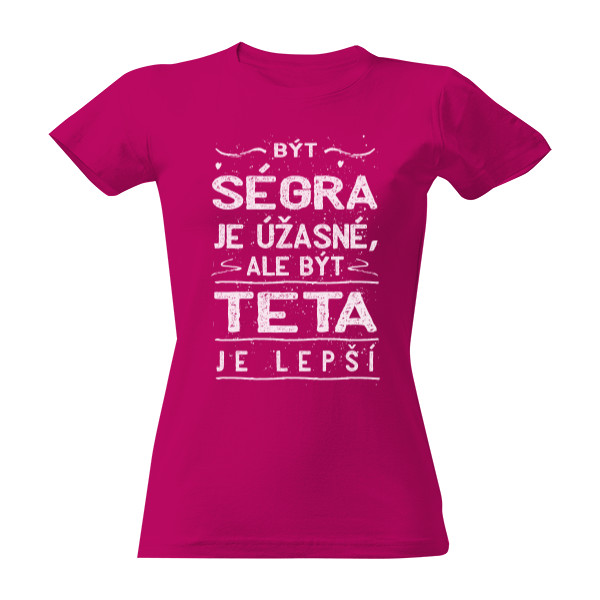 Teta je lepší T-shirt