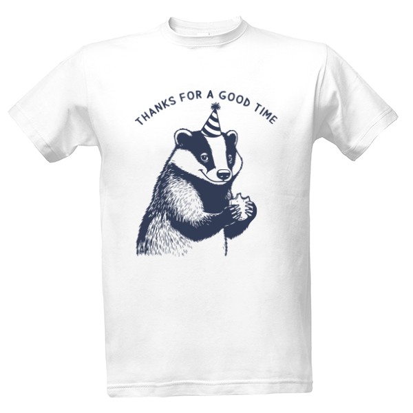 Tričko s potiskem Thanks for a good time