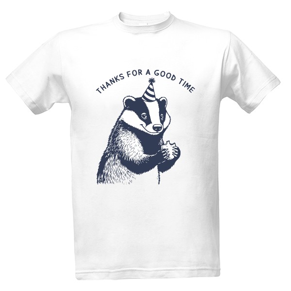 Tričko s potiskem Thanks for a good time