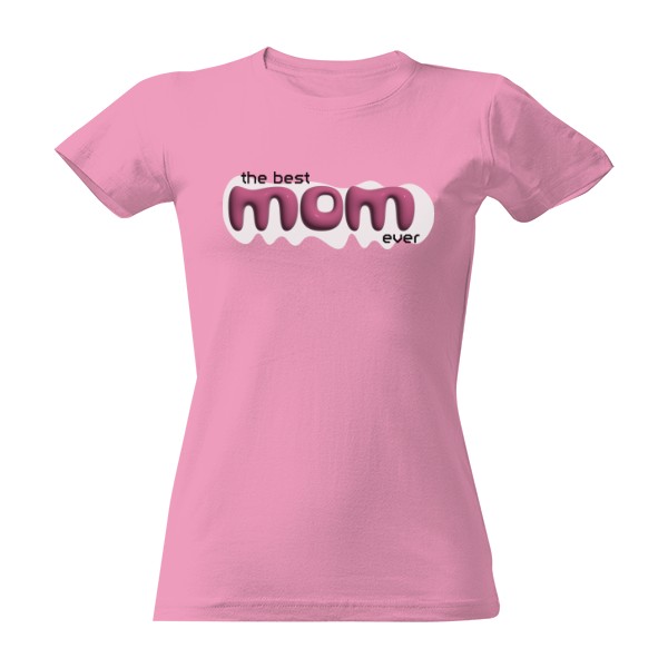 Tričko s potiskem the best mom ever