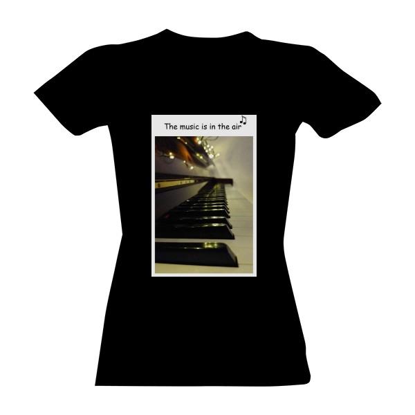Tričko s potiskem The music is in the air