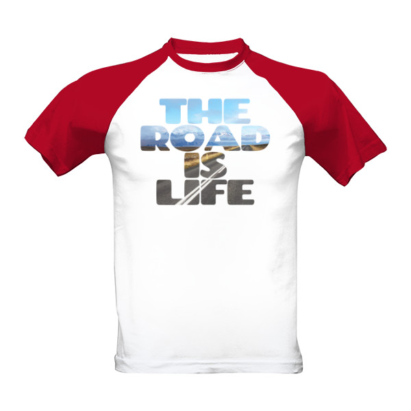 T-shirt The road is life