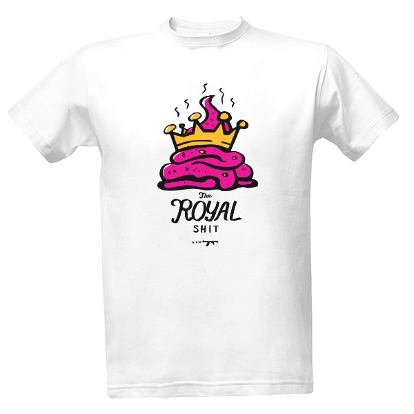 Tričko s potiskem The Royal Shit!
