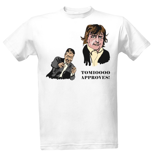 Tričko s potlačou tomio schvaluje