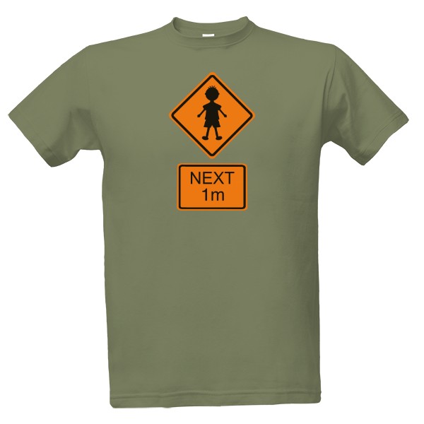 traffic sign next T-shirt