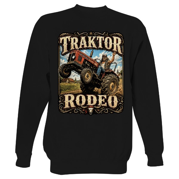 Mikina bez kapuce Unisex s potiskem Traktor Rodeo Traktorista