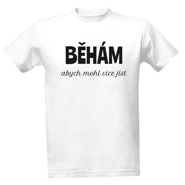 Tričko s potiskem Běhám