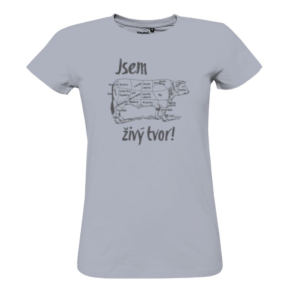 Tričko s potiskem Tričko Jsem živý tvor dámské