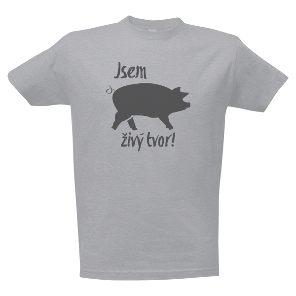 Tričko Jsem živý tvor - vepř