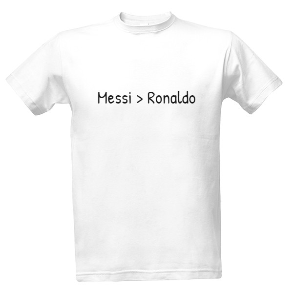 Tričko s potiskem Tričko "Messi je lepší než Ronaldo"