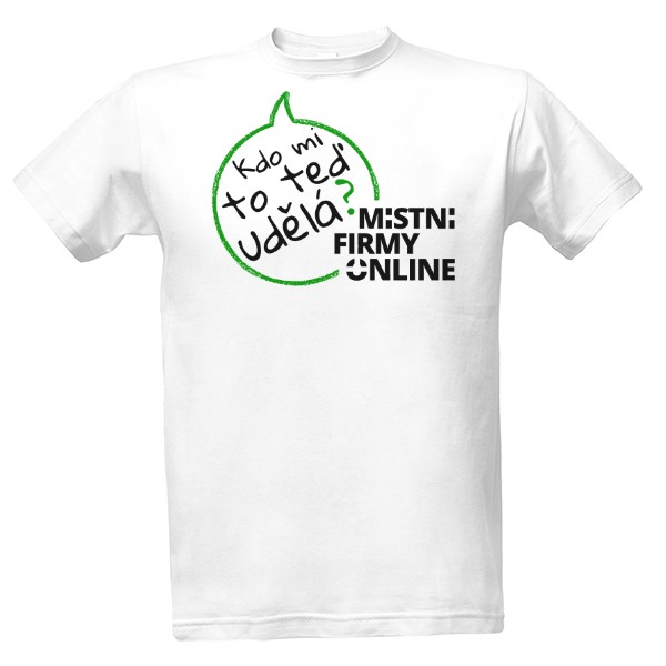 Tričko s potiskem MFO - Kdo mi to udělá