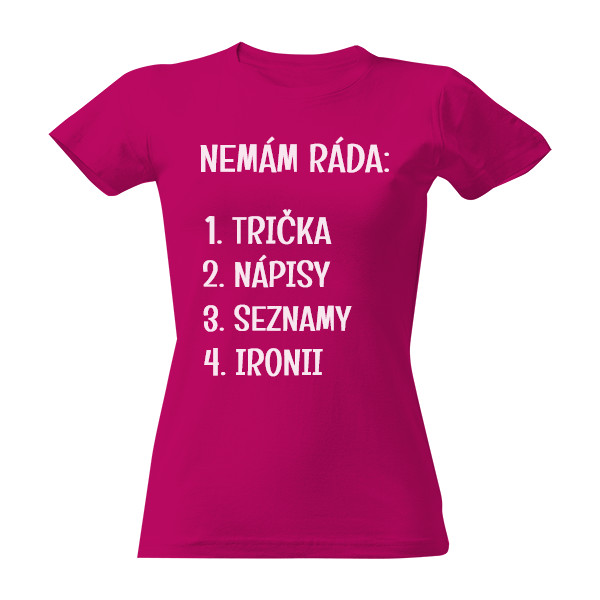 Tričko Nemám ráda T-shirt