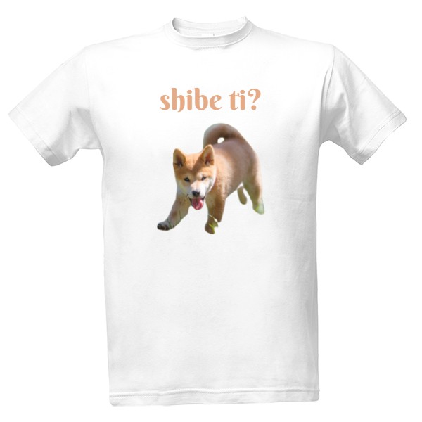 Tričko s potiskem Shibe ti? 