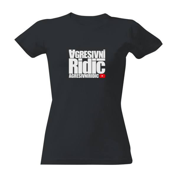 Tričko s potiskem Tričko Agresivní Řidič dámské