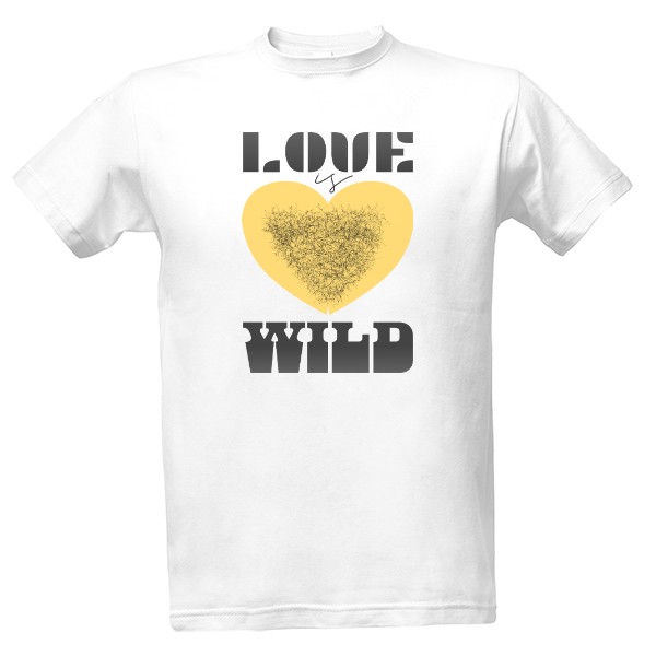 Tričko s potiskem LOVE IS WILD