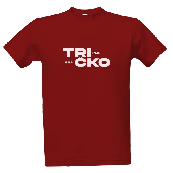 Tričko s potiskem Triple Sračko
