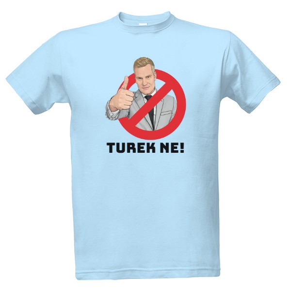 Tričko s potiskem Turek ne!