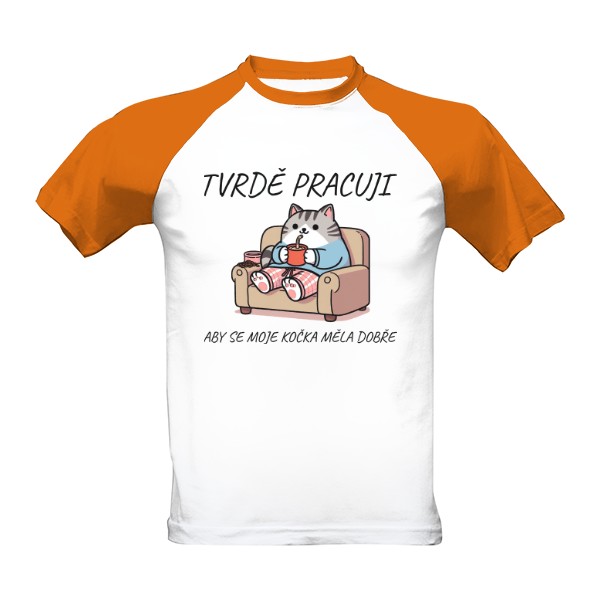 Tvrdě pracuji aby se moje kočka měla dobře