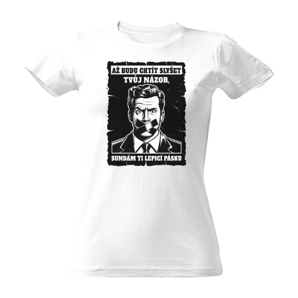 Tričko s potiskem Tvůj názor-Lepicí páska