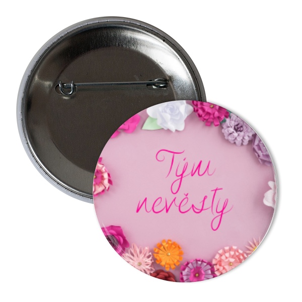 Odznáček  s potiskem Tým nevěsty - placka růžová květiny